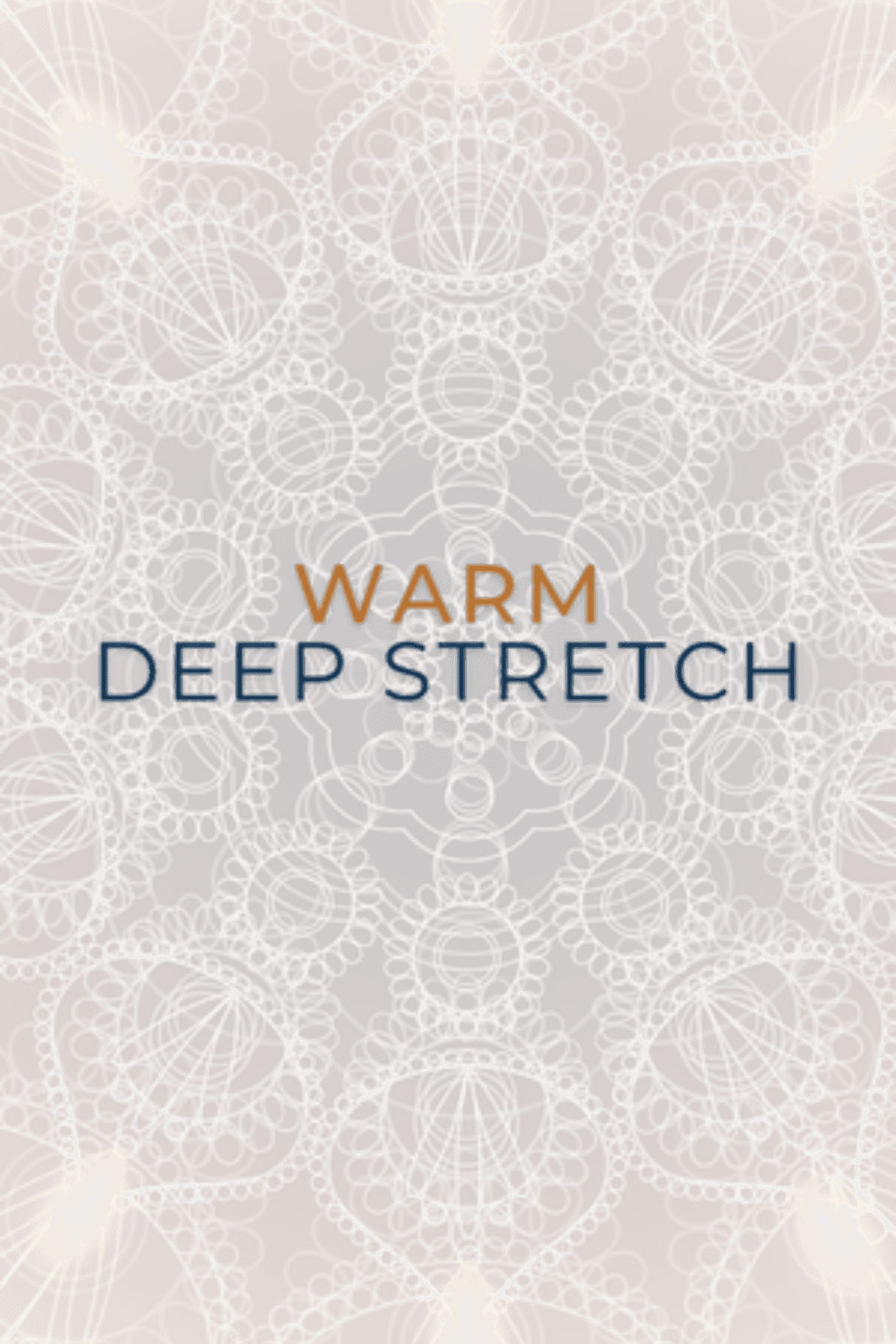 Warm Deep Stretch-Evening