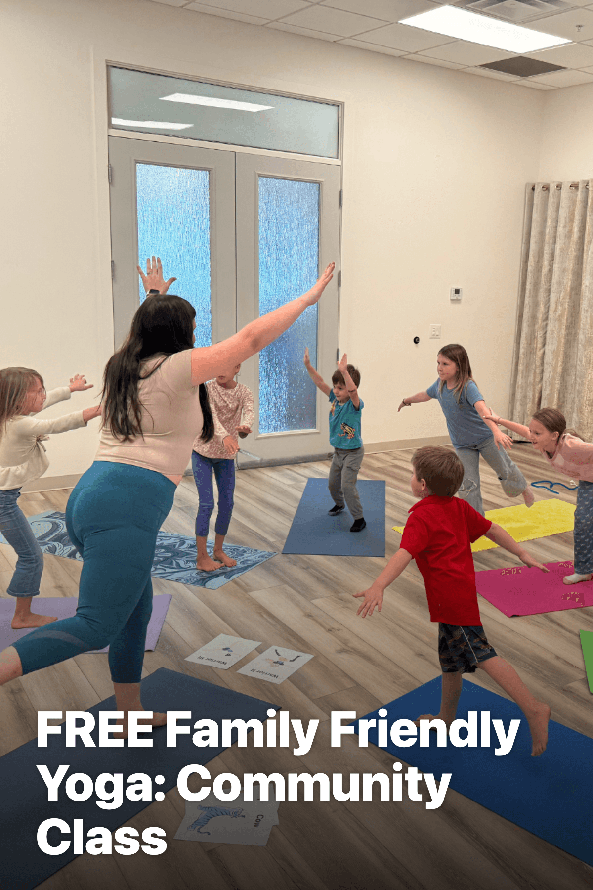 FREE Family Friendly Yoga: Community Class
