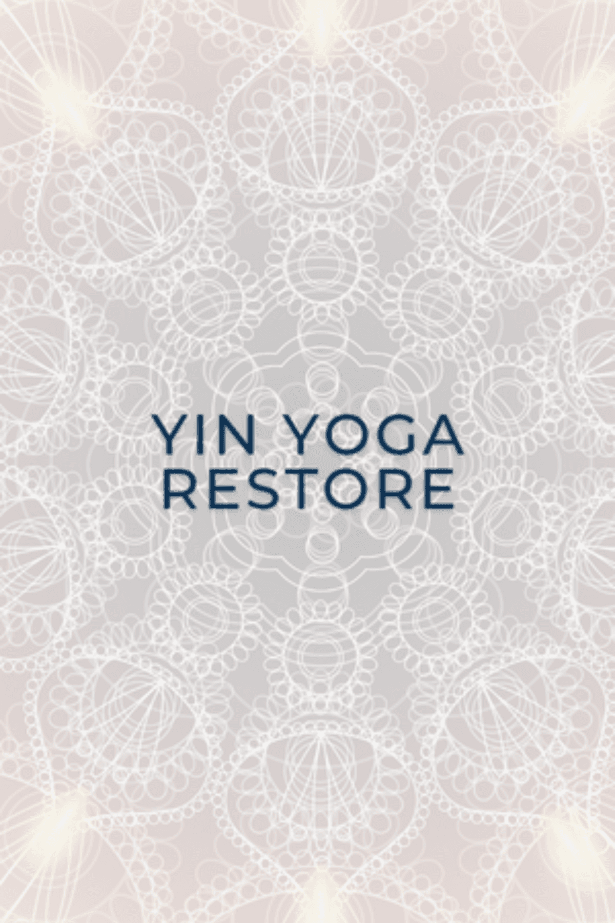 Yin Yoga R&R (Restore & Rejuvinate)